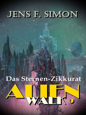 cover image of Das Sternen-Zikkurat (AlienWalk 9)